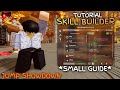SKILL BUILDER SMALL GUIDE TUTORIAL Jump Showdown Roblox