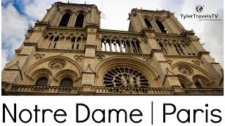 Paris | Notre Dame Cathedral | Travel Guide