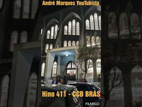 Hino 411 - CCB BRÁS (Último Sem a Orquestra)