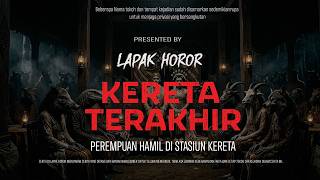 Download lagu THE LAST TRAIN - PREGNANT WOMAN AT THE TRAIN STATION | EP680 Lapak Horor mp3