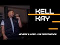 Kell Kay - LOSS Live Performance