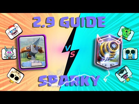 X-Bow 2.9 vs Sparky Decks [Guide] - Clash Royale