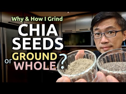 Chia Seeds - Ground or Whole ? Why & How I Grind Chia Seeds. Dr. Chan Shares.