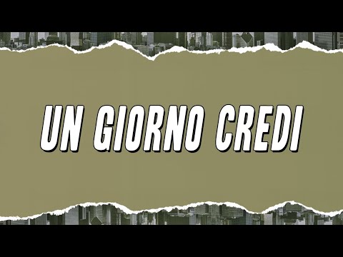 Edoardo Bennato - Un Giorno Credi (Testo)