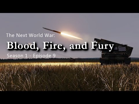 The Next World War | Episode 9 | Blood, Fire, and Fury