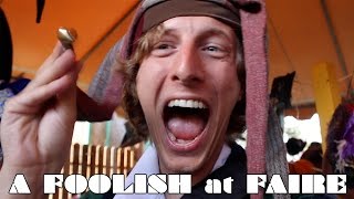 A FOOLISH AFFAIR(A visit to the Renaissance Faire)