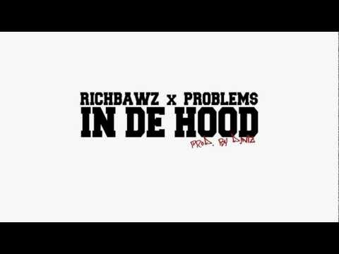 RichBawz ft Problem$  - In De Hood (Prod. DJ NLZ)