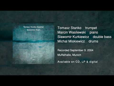 Tomasz Stanko Quartet - Kaetano (from the new live album 'September Night') | ECM Records