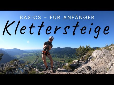 Klettersteige  //  Basics & Tipps für Anfänger (Überarbeitete Version)