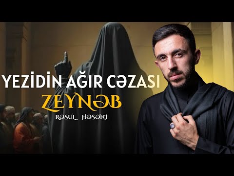 “ RƏSUL HƏSƏNİ ”  Yezidin ən ağır cəzası Zeynəb YENİ MERSİYE 2025 #resulheseni #trend #2025 #mersiye