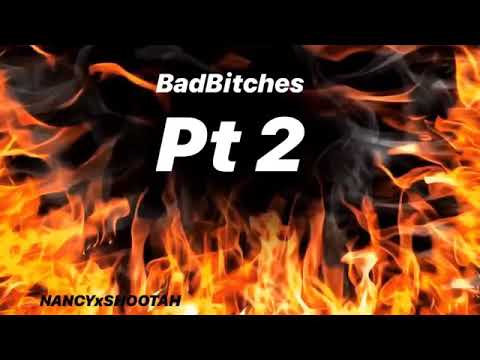 MTBxNancy ft Shootah - Bad Bitches Pt 2 (SMF DISS TRACK)