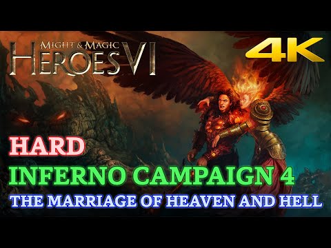Might & Magic Heroes VI - Hard - Inferno Campaign 4 - The Marriage of Heaven and Hell [4K 60 FPS]