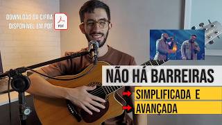 Não há barreiras - Simplificado e Avançado - Aula de Violão