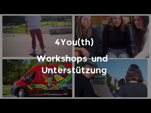 4You(th) - Imagevideo 1/3 - Workshops und Unterstützung