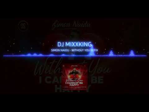 Simon Naidu - Without You x Jeena Sirf Mere Liye (2025 Refix)