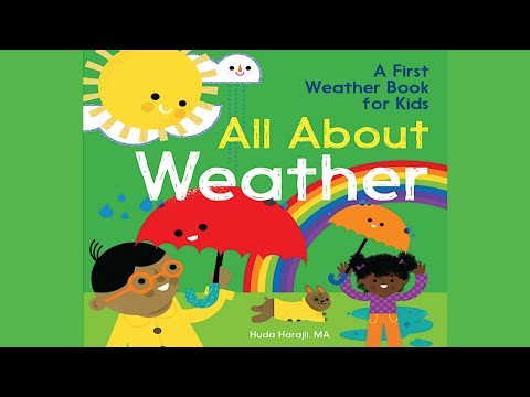All About Weather: A First Weather Book for Kids by Huda Harajli MA | Read Aloud