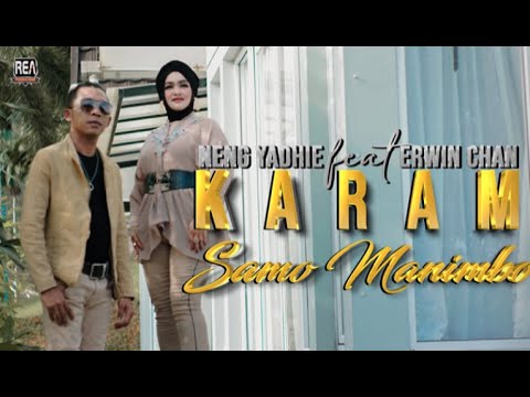 Neng Yadhie ft Erwin Chan - Karam Samo Manimbo (Official Music Video)