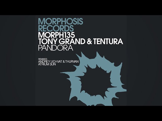 Tentura & Tony Grand - Pandora (Andrey Uchvat & Thurvan Remix)