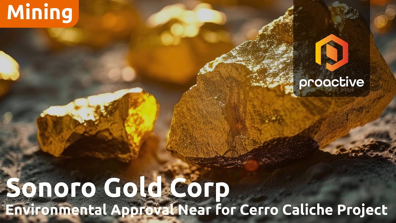 Sonoro Gold closes $2M oversubscribed placement to advance Cerro Caliche project toward permitting