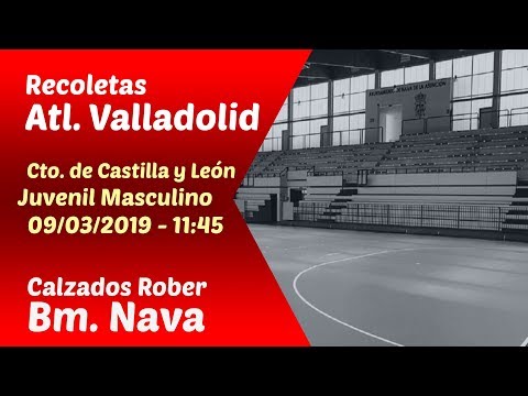 #PartidoEnDirecto | Cto. CyL Juvenil Masc. - J.2 | Recoletas Atl. Vall. - Calzados Rober Bm. Nava