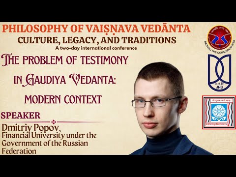 The problem of testimony in Gaudiya Vedanta: modern context by Dmitriy Popov