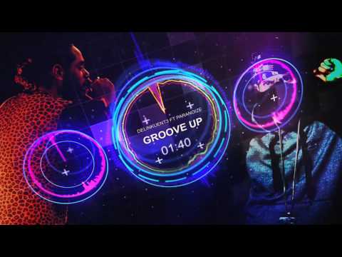 GROOVE UP - DELINKUENT3 FT. PARANOIZE BY TR RECORD'S