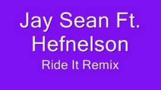 Jay Sean - Ride It Remix Ft. Hephnelson