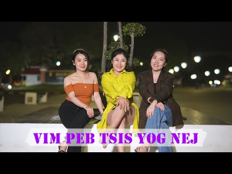 Vim Peb Tsis Yog Nej Pab - Cover by Payao Xiong, Bao Chang & Yeng Vang
