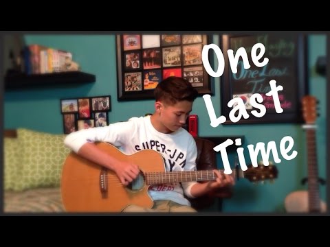 One Last Time - Ariana Grande - Fingerstyle Guitar Cover