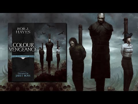 The Ties That Bind, Book 2 - The Colour of Vengeance, a Full Dark Fantasy Audiobook