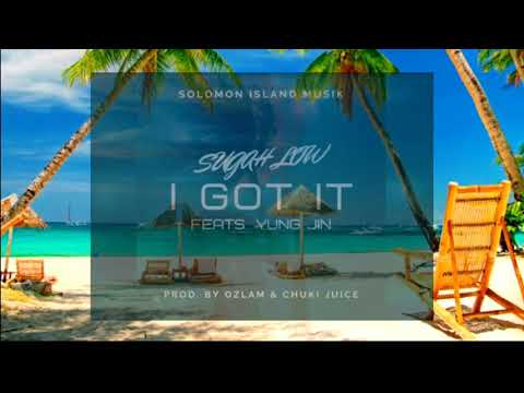 [I Got It] Sugah Low ft Yung Jin (Ozlam & Chuki Juice)2019