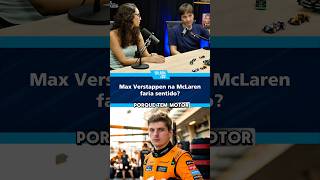 Verstappen na McLaren Faz Sentido? Começa a fazer para cada vez mais partes. #f1 #formula1 #shorts