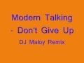Modern Talking Don T Give Up DJ Maloy Remix