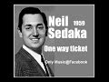One way ticket/Neil Sedaka by pongjigol ポンジゴルの恋の ...