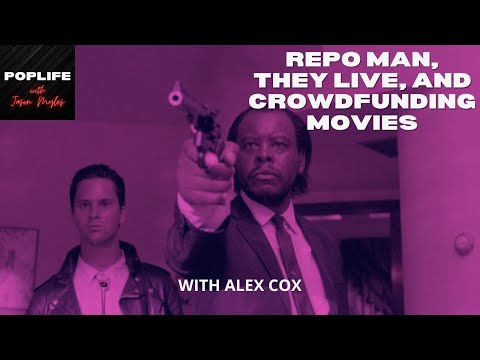 Alex Cox on Repo Man, They Live, and Crowdfunding Films in the Modern Era