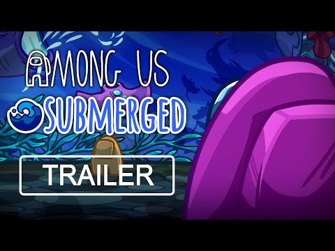 Among Us - Submerged Custom Map (Reveal Trailer)