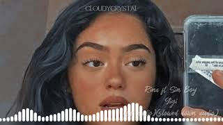 Rina ft Sin Boy-Gigi(8d Audio)(slowed down audio)(use headphones)
