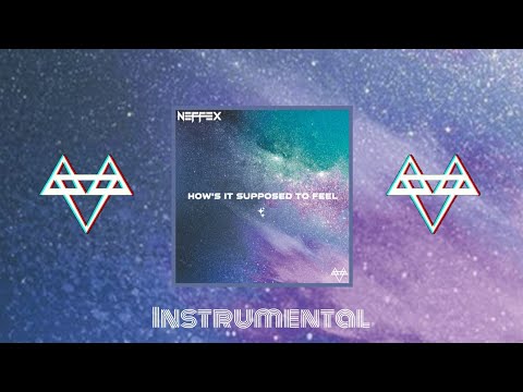 NEFFEX - HOW'S IT SUPPOSED TO FEEL ✨️ (Instrumental)