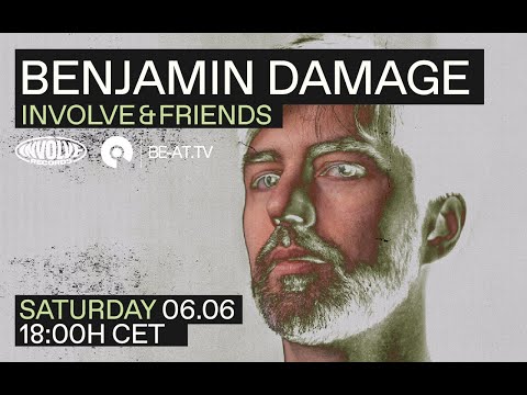 Benjamin Damage @ Involve & Friends | BE-AT.TV