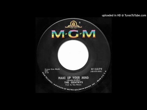 The Gentrys - Make Up Your Mind