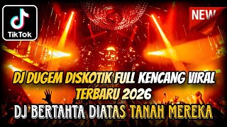 Download lagu DJ DUGEM DISKOTIK FULL BASS VIRAL TERBARU 2025 ⁉️ Dj Bertahta Diatas Tanah Mereka ‼️ DJ FUNKOT VIRAL mp3 Download lagu DJ DUGEM DISKOTIK FULL BASS VIRAL TERBARU 2025 ⁉️ Dj Bertahta Diatas Tanah Mereka ‼️ DJ FUNKOT VIRAL mp3