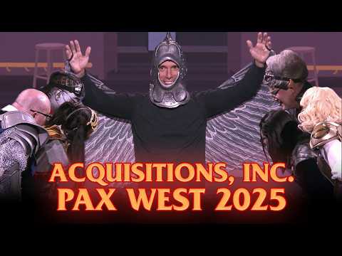 Acquisitions Inc. LIVE at PAX West 2025 - To Castle Greyhawk!