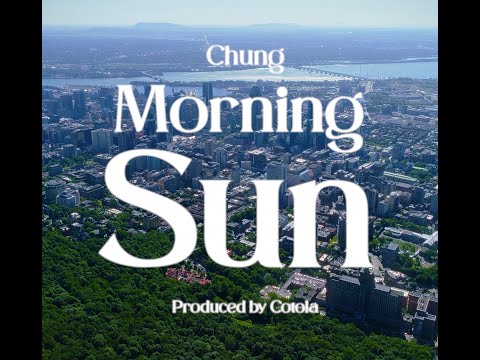 Chung & Cotola - All Of That / Mourning Sun (Official Video)