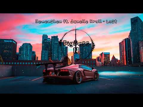 Bass Music  Demenshen ft. Janelle Kroll - Lost