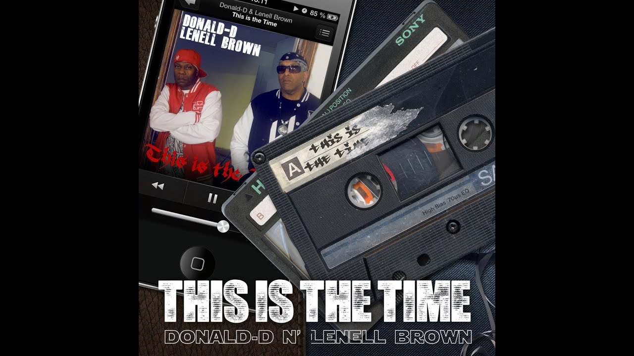 Donald-D & Lenell Brown – “This Is The Time”