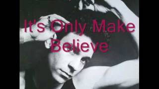 It's Only Make Believe - Robert Gordon - Chris Spedding - Guitar