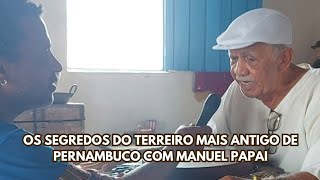Ile Axé Obá Ogunté: A História do Terreiro Mais Antigo de Pernambuco | Entrevista com Manuel Papai