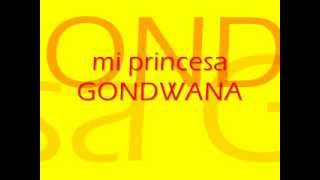 MI PRINCESA (gondwana)(letra)