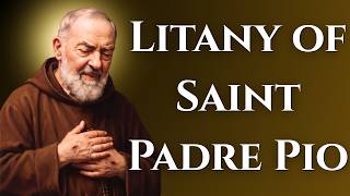 Litany of St. Padre Pio of Pietrelcina