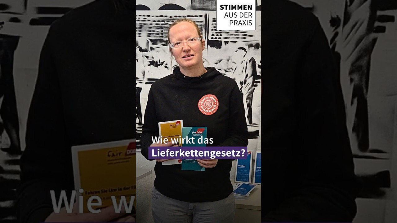 Wie wirkt das Lieferkettengesetz? Stimmen aus der Praxis #1